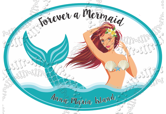 Anna Maria Island, FL - Forever a Mermaid Decal