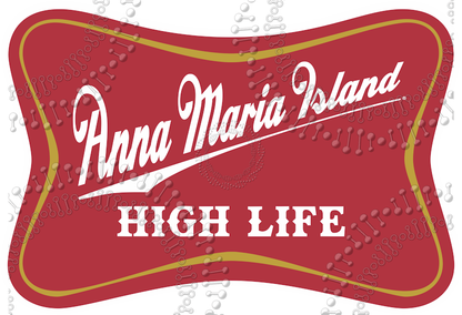 Anna Maria Island, FL - High Life Decal