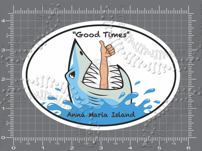 Anna Maria Island, FL - Good Times Shark Decal