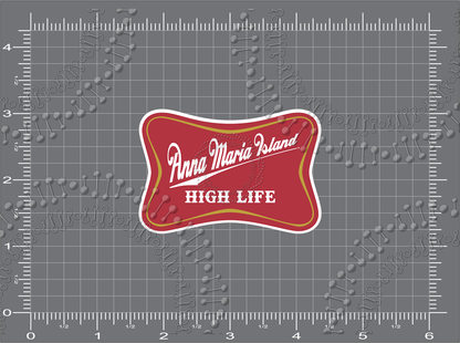 Anna Maria Island, FL - High Life Decal