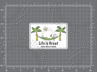 Anna Maria Island, FL - Life is Great Decal