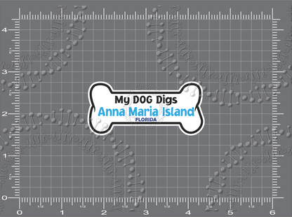 Anna Maria Island, FL - My Dog Digs Decal