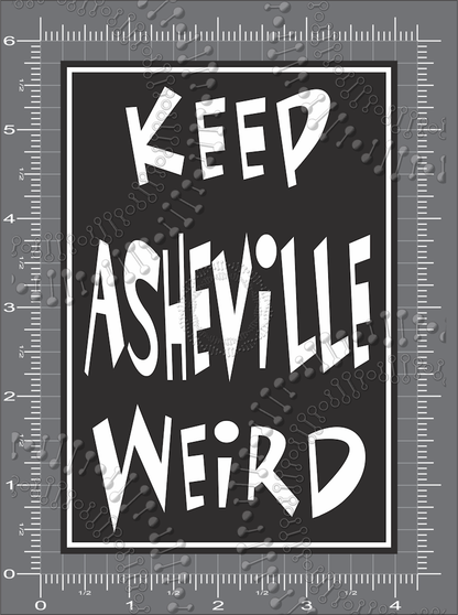 Asheville, NC - Black Keep Asheville Weird Decal