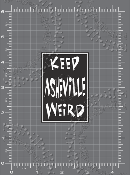 Asheville, NC - Black Keep Asheville Weird Decal