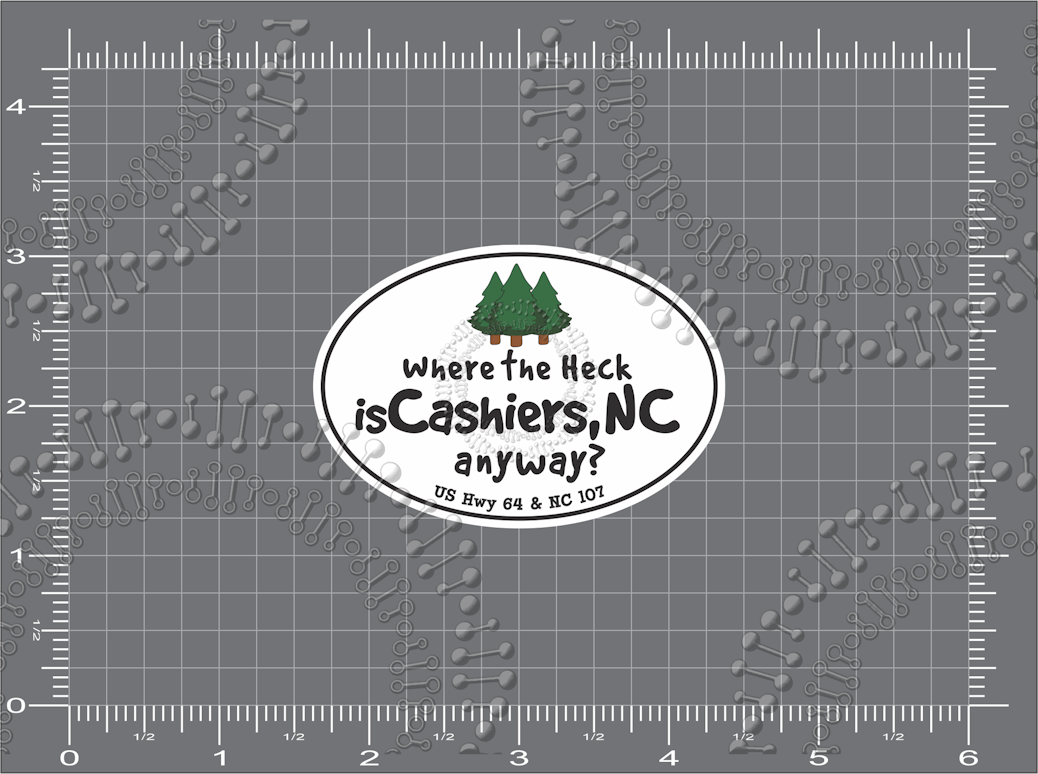 Cashiers, NC - Where the heck is Cashiers Anyway Decal