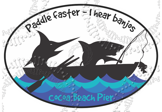 Cocoa Beach, FL - Paddle Faster - I Hear Banjos Decal