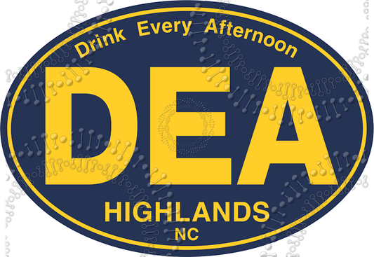 Highlands, NC - DEA Drink Every Afternoon Decal