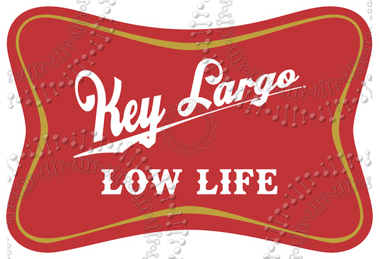 Key Largo, FL - Low Life Decal