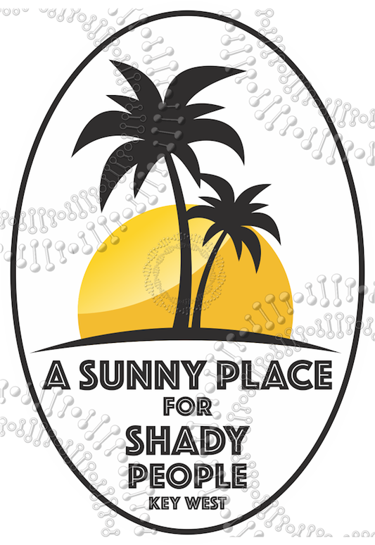 Key West, FL - A Sunny Place for Shady People -Oval - Decal