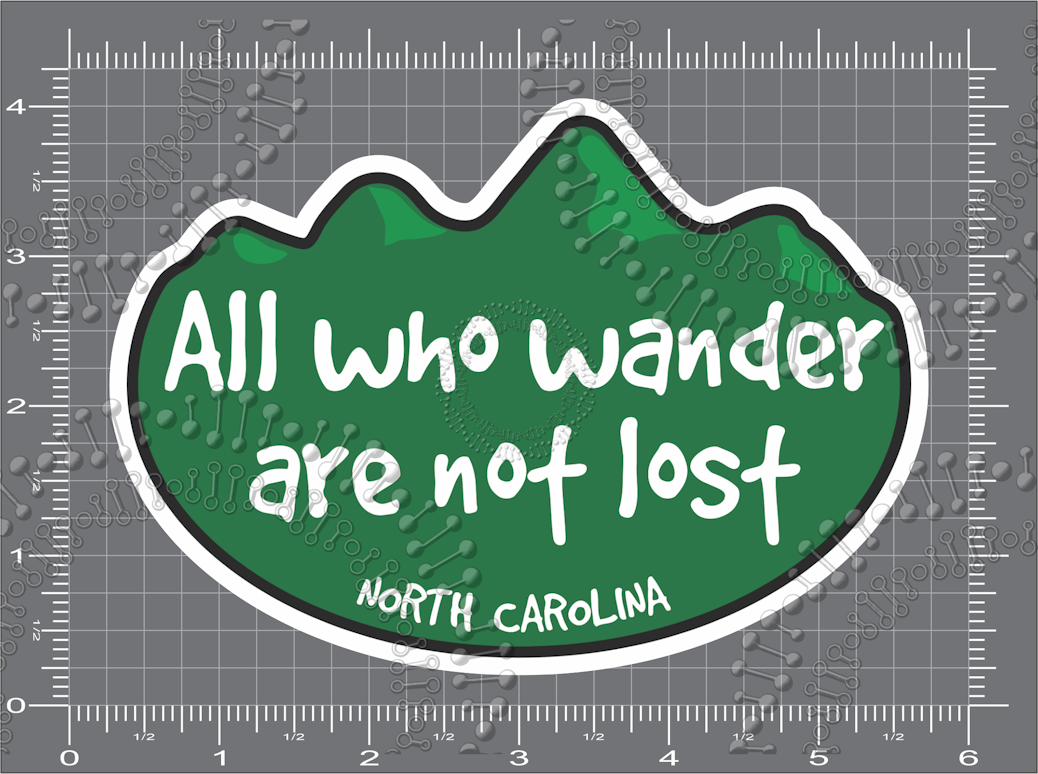 North Carolina - All That Wander Are not Lost Decal