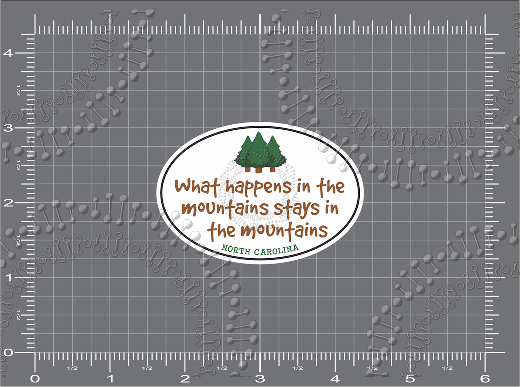 North Carolina, FL - What Happens in the Mountains Decal